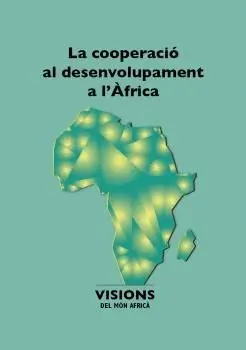 LA COOPERACIÓ AL DESENVOLUPAMENT A L´ÀFRICA