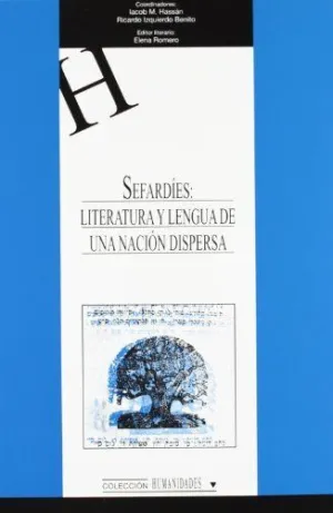 SEFARDÍES: LITERATURA Y LENGUA DE UNA NACIÓN DISPERSA