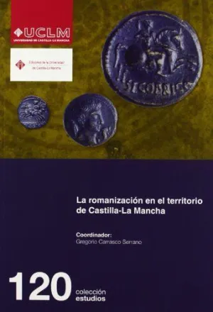 ROMANIZACION EN EL TERRITORIO CASTILLA MANCHA