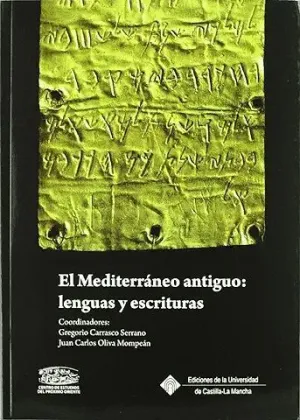EL MEDITERRÁNEO ANTIGUO : LENGUAS Y ESCRITURAS EL MEDITERRÁNEO ANTIGUO : LENGUAS Y ESCRITURAS