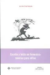 ESCRITO Y LEÍDO EN FEMENINO : NOVELAS PARA NIÑAS