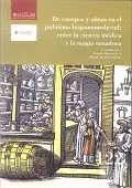 DE CUERPOS Y ALMAS EN EL JUDAÍSMO HISPANOMEDIEVAL : ENTRE LA CIENCIA MÉDICA Y LA MAGIA SANADORA