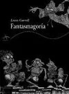 FANTASMAGORIA (CLASICA)