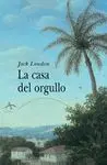 CASA DEL ORGULLO, LA (CLASICA)