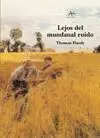 LEJOS DEL MUNDANAL RUIDO