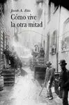 COMO VIVE LA OTRA MITAD (CLASICA)