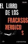 LIBRO DE LOS FRACASOS HEROICOS, EL (FREAK)