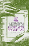 VERDADERA HISTORIA DE LAS SOCIEDADES SECRETAS (FREAK)