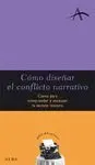 COMO DISEÑAR EL CONFLICTO NARRATIVO