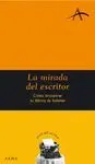 MIRADA DEL ESCRITOR, LA