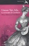 UMRAO YAN ADA: LA CORTESANA DE LUCKNOW