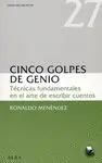 CINCO GOLPES DE GENIO