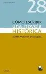 COMO ESCRIBIR UNA NOVELA HISTORICA