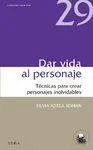 DAR VIDA AL PERSONAJE<BR>