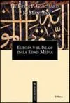 EUROPA Y EL ISLAM EN LA EDAD MEDIA