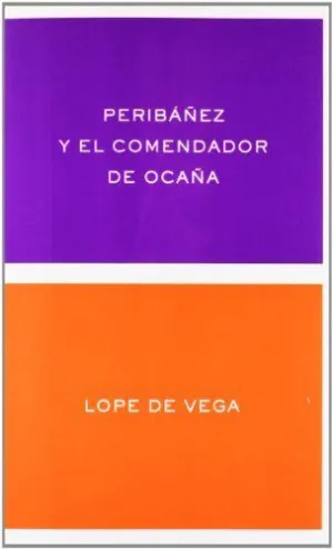 PERIBÁÑEZ Y EL COMENDADOR DE OCAÑA