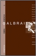 JOHN KENNETH GALBRAITH: OBRA ESENCIAL