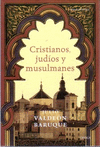 CRISTIANOS, JUDIOS Y MUSULMANES