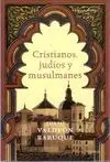 CRISTIANOS, JUDIOS Y MUSULMANES