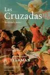 LAS CRUZADAS: REALIDAD Y MITO.