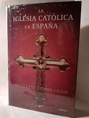LA IGLESIA CATÓLICA EN ESPAÑA