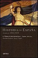 HISTORIA DE ESPAÑA: EPOCA CONTEMPORANEA, 1808-2004