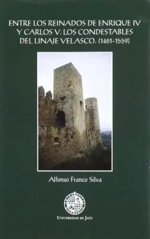 ENTRE LOS REINADOS DE ENRIQUE IV Y CARLOS V. <BR>