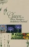 CLAVES DE LA FLORA VASCULAR DE ANDALUCIA ORIENTAL