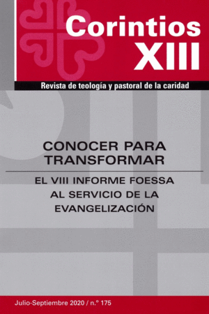 CORINTIOS XIII - NUM.175 - CONOCER PARA TRANSFORMAR. EL VII INFORME FOESSA AL SERVICIO DE LA EVANGEL