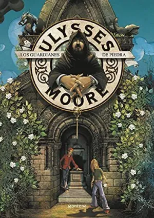ULYSSES MOORE 5: LOS GUARDIANES DE PIEDR ULYSSES MOORE 5: LOS GUARDIANES DE PIEDR