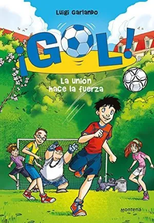 GOL 4. LA UNION HACE LA FUERZA GOL 4. LA UNION HACE LA FUERZA
