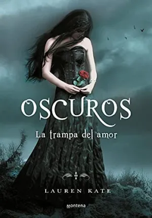 OSCUROS 3. LA TRAMPA DEL AMOR OSCUROS 3. LA TRAMPA DEL AMOR