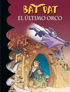 BAT PAT 19. EL ULTIMO ORCO