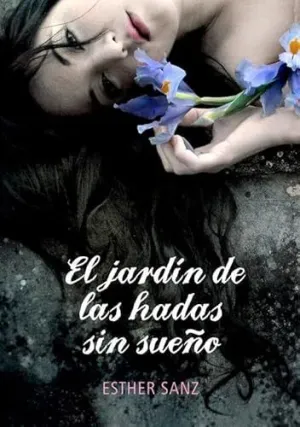 EL JARDIN DE LAS HADAS SIN SUEÑO