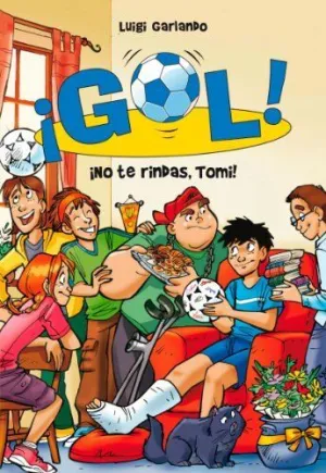 GOL 15. ¡NO TE RINDAS, TOMI! GOL 15. ¡NO TE RINDAS, TOMI!