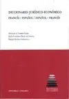 DICCIONARIO JURIDICO-ECONOMICO: FRANCÉS-ESPAÑOL / ESPAÑOL-FRANCÉS.