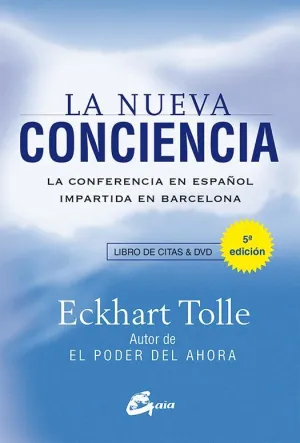 ECKHART TOLLE EN BARCELONA: LA NUEVA CONCIENCIA (LIBRO + DVD) ECKHART TOLLE EN BARCELONA: LA NUEVA CONCIENCIA (LIBRO + DVD)