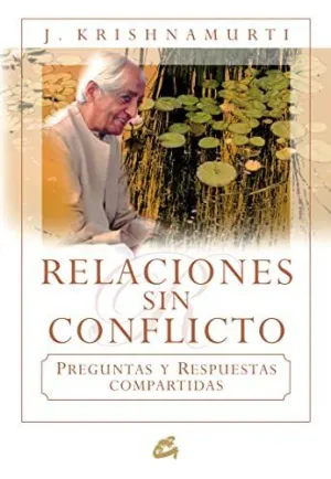 RELACIONES SIN CONFLICTO: PREGUNTAS Y RESPUESTAS COMPARTIDAS