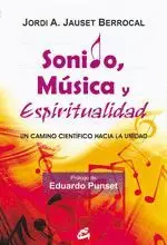 SONIDO, MÚSICA Y ESPIRITUALIDAD: UN CAMINO CIENTÍFICO HACIA LA UNIDAD