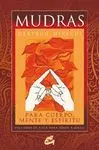 MUDRAS PARA CUERPO, MENTE Y ESPÍRITU. (LIBRO + CARTAS)