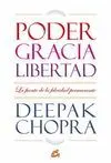PODER, GRACIA Y LIBERTAD: <BR>