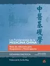 LOS FUNDAMENTOS DE LA MEDICINA CHINA<BR>