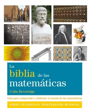 LA BIBLIA DE LAS MATEMÁTICAS: <BR> LA BIBLIA DE LAS MATEMÁTICAS: <BR>