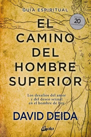 GUÍA ESPIRITUAL. EL CAMINO DEL HOMBRE SUPERIOR.<BR>