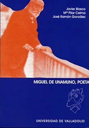 MIGUEL DE UNAMUNO, POETA