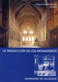 TRADUCCIÓN EN LOS MONASTERIOS, LA