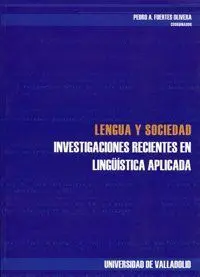 LENGUA Y SOCIEDAD: INVESTIGACIONES RECIENTES EN LINGÜÍSTICA APLICADA