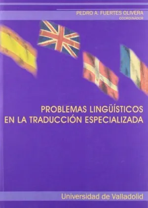 PROBLEMAS LINGÜISTICOS EN LA TRADUCCIÓN ESPECIALIZADA