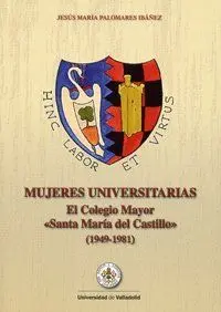 MUJERES UNIVERSITARIAS. EL COLEGIO MAYOR 