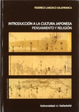 INTRODUCCIÓN A LA CULTURA JAPONESA. PENSAMIENTO Y RELIGIÓN - SEGUNDA EDICIÓN REV